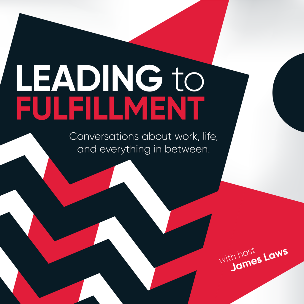 Leading to Fulfillment